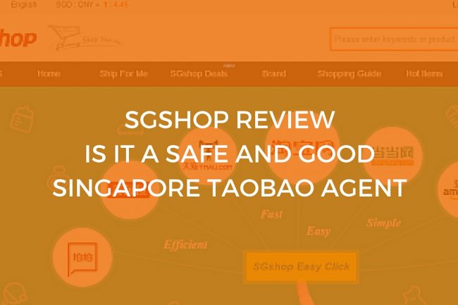 SGshop Review: Is It a Reliable and Safe Singapore Taobao Agent to Do Business With?