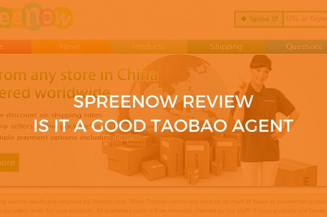Is Spreenow a Good Taobao Agent, or Is It Just Another Scam?