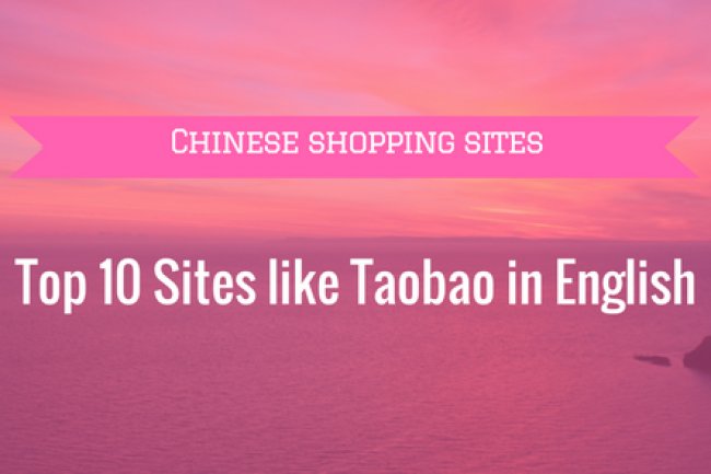In English, the top six sites that are similar to Taobao.