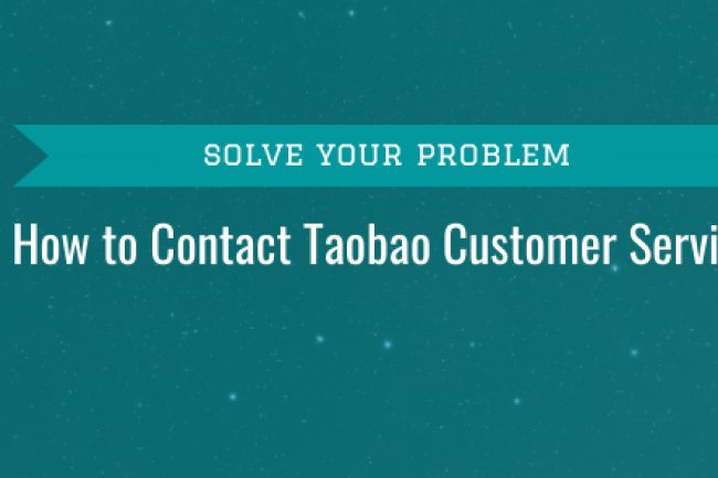 How to Get in Touch with Taobao Customer Support