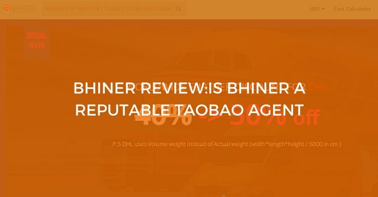 Whether or not Bhiner is a reputable Taobao agent,