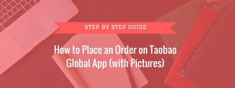 How to Make a Purchase on the Taobao Global App